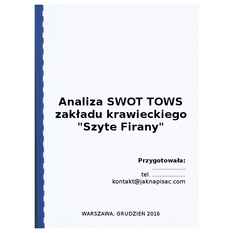 Analiza SWOT TOWS zakładu krawieckiego "Szyte Firany"