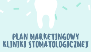 Plan marketingowy kliniki stomatologicznej "Identis"